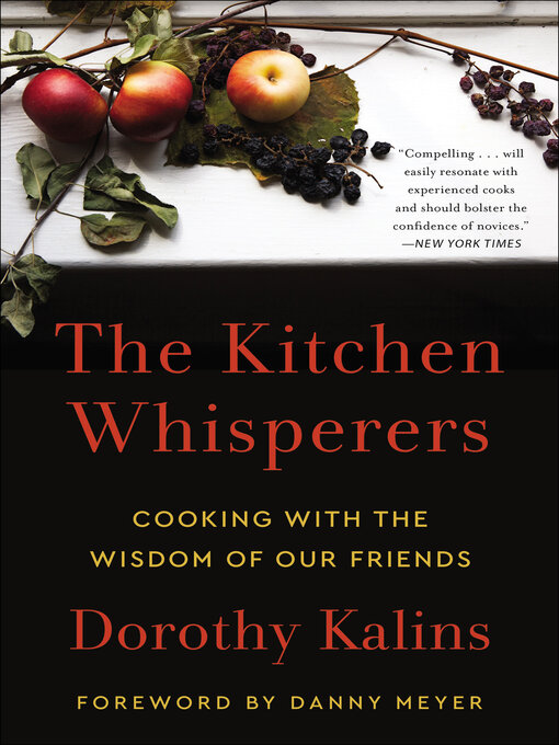 Title details for The Kitchen Whisperers by Dorothy Kalins - Wait list